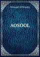 AOSOOL, Mosaad AlHosany 