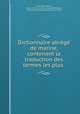 Dictionnaire abrege de marine, contenant la traduction des termes les plus ., P.M.J. Bonnefoux , baron de Pierre-Marie -Joseph Bonnefoux , Pierre-Marie-Joseph Bonnefoux baron de 