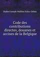 Code des contributions directes, douanes et accises de la Belgique, Hubert Joseph Walther Frere-Orban 