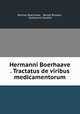 Hermanni Boerhaave . Tractatus de viribus medicamentorum, Herman Boerhaave 
