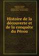Histoire de la decouverte et de la conquete du Perou, Augustin de Zarate 