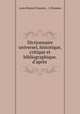 Dictionnaire universel, historique, critique et bibliographique. d