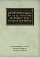La methode royale, facile et historique du blason: avec l