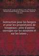 Instruction pour les bergers et pour les proprie?taires de troupeaux ; avec d