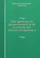 Idee generale du gouvernement et de la morale des Chinois, et reponse a ., Etienne de Silhouette 