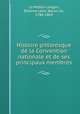 Histoire pittoresque de la Convention nationale et de ses principaux membres, E?tienne Le?on La Mothe-Langon 