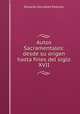Autos Sacramentales: desde su origen hasta fines del siglo XVII, Eduardo Gonzalez Pedroso 