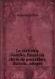 Le veritable Sancho-Panza ou choix de proverbes, dictons, adages, Auguste Jullien 