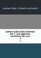 Lettere sulle Indie orientali: Ed. 2. con aggiunte, correzioni ed. una .. 2, Lazzaro Papi, Cesare Lucchesini 