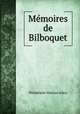 Memoires de Bilboquet, Philadelphe Maurice Alhoy 