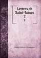 Lettres de Saint-James. 2, Frederic Lullin de Chateauvieux 