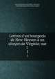 Lettres d`un bourgeois de New-Heaven un citoyen de Virginie: sur l .. 1, Jean-Antoine-Nicolas de Caritat Condorcet , Filippo Mazzei , Thomas Jefferson Library Collection (Library of Congress ), Thomas Jefferson Library Collection (Library of Congress 
