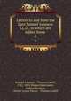 Letters to and from the Late Samuel Johnson LL.D., to which are Added Some .. 2, Samuel Johnson , Thomas Cadell, 1742 -1802 libraire/imprimeur , Andrew Strahan , Hester Lynch Piozzi , Thomas Cadell 