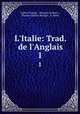 L`Italie: Trad. de l`Anglais. 1, Sydney Morgan , Morgan (Sydney ), Thomas Charles Morgan, A. Sobry 