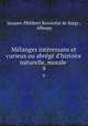 Melanges interessans et curieux ou abrege d