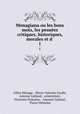 Menagiana ou les bons mots, les penses critiques, historiques, morales et d .. 1, Gilles Menage 