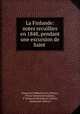 La Finlande: notes recuillies en 1848, pendant une excursion de Saint ., Emmanuil Mikhailovich Golitsyn 