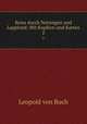 Reise durch Norwegen und Lappland: Mit Kupfern und Karten. 2, Leopold von Buch 