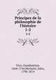 Principes de la philosophie de l`histoire. 1-2, Vico, Giambattista, 1668-1744,Michelet, Jules, 1798-1874 