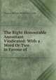 The Right Honourable Annuitant Vindicated: With a Word Or Two in Favour of ., Thomas Pelham-Holles Newcastle 