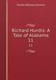 Richard Hurdis: A Tale of Alabama. 11, William Gilmore Simms 