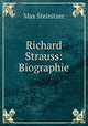 Richard Strauss: Biographie, Max Steinitzer 