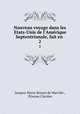 Nouveau voyage dans les Etats-Unis de l`Amrique Septentrionale, fait en .. 2, Jacques-Pierre Brissot de Warville 