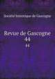 Revue de Gascogne. 44, 