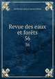 Revue des eaux et forts. 56, 