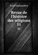 Revue de l`histoire des religions. 51, Paul Alphandery 