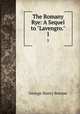 The Romany Rye: A Sequel to "Lavengro.". 1, George Henry Borrow 