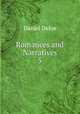Romances and Narratives. 5, Daniel Defoe 