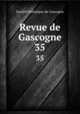 Revue de Gascogne. 35, 