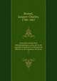 Nouvelles recherches bibliographiques, pour servir de suppl{acute}ement au Manuel du libraire et de l`amateur de livres. 3, Brunet, Jacques-Charles, 1780-1867 