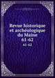 Revue historique et archeologique du Maine. 61-62, Benjamin Heurtebize 