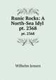 Runic Rocks: A North-Sea Idyl .. pt. 2368, Wilhelm Jensen 