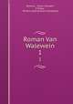 Roman Van Walewein. 1, Penninc, Pieter Vostaert, V Pieter , Willem Jozef Andries Jonckbloet 