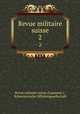 Revue militaire suisse. 2, Revue militaire suisse (Lausanne ), Schweizerische Offiziersgesellschaft 