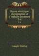 Revue smitique d`pigraphie et d`histoire ancienne. 3-4, Joseph Halevy 