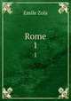 Rome. 1, Zola, Emile, 1840-1902 