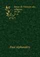 Revue de l`histoire des religions. 19-20, Paul Alphandery 