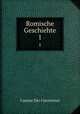 Romische Geschiehte. 1, Cassius Dio Cocceianus 