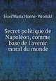 Secret politique de Napoleon, comme base de l
