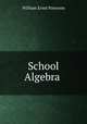 School Algebra ., William Ernst Paterson 