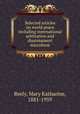 Selected articles on world peace including international arbitration and disarmament microform, Reely, Mary Katharine, 1881-1959 