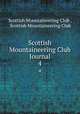 Scottish Mountaineering Club Journal. 4, Scottish Mountaineering Club , Scottish Mountaineering Club 