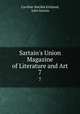 Sartain`s Union Magazine of Literature and Art. 7, Caroline Matilda Kirkland, John Sartain 