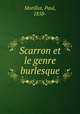 Scarron et le genre burlesque, Morillot, Paul, 1858- 