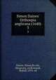 Simon Daines` Orthoepia anglicana (1640). 3, Simon Daines 