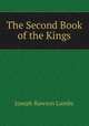 The Second Book of the Kings, Joseph Rawson Lumby 